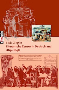 Literarische Zensur in Deutschland - Edda Ziegler - E-Book