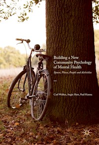 Building a New Community Psychology of Mental Health - Carl Walker - E-Book