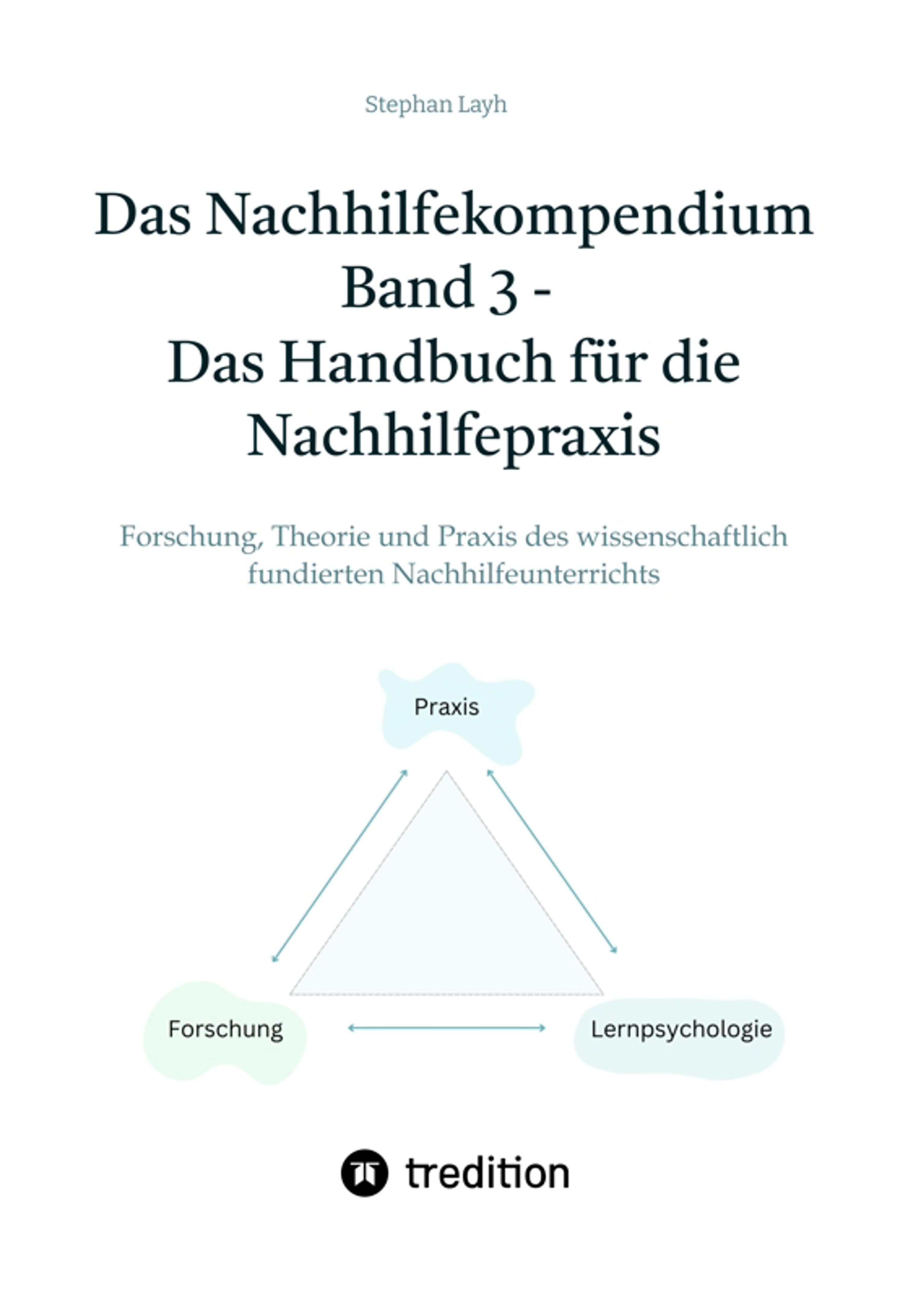 Das Nachhilfekompendium  Band 3 - Das Handbuch für die Nachhilfepraxis - Stephan Layh - E-Book