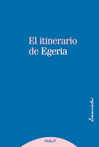 El itinerario de Egeria - Egeria - E-Book