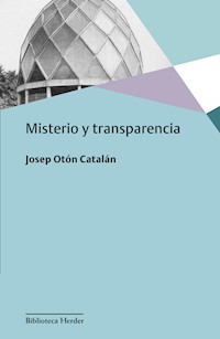 Misterio y transparencia - Josep Otón - E-Book