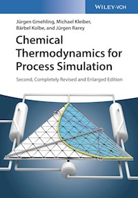 Chemical Thermodynamics for Process Simulation - Jürgen Gmehling - E-Book