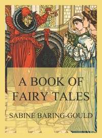 A Book of Fairy Tales - Sabine Baring-Gould - E-Book
