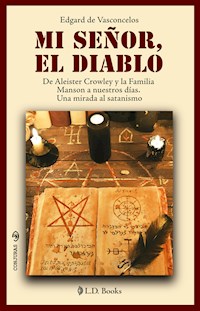 Mi Señor, el Diablo - Edgard de Vasconcelos - E-Book