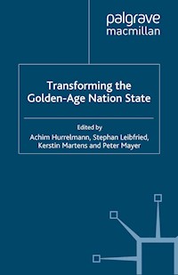 Transforming the Golden-Age Nation State -  - E-Book