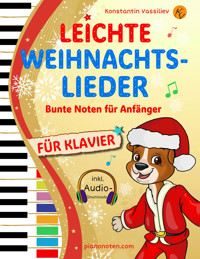 Leichte Weihnachtslieder für Klavier – Bunte Noten für Anfänger - Konstantin Vassiliev - E-Book
