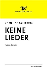 Keine Lieder - Christina Kettering - E-Book
