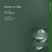 Sobre mi hija (Completo) - Kim Hye-jin - Hörbuch