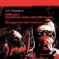 Dreamland Grusel, Folge 10: Blutgericht der Insekten - A. F. Morland - Hörbuch
