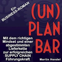 (UN)PLANBAR - Martin Hendel - Hörbuch