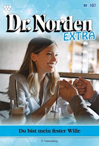 Du bist mein fester Wille - Patricia Vandenberg - E-Book