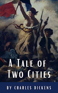 A Tale of Two Cities - Charles Dickens. - E-Book