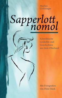 Sapperlott nomol - Marlies Grötzinger - E-Book