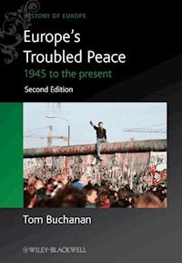 Europe's Troubled Peace - Tom Buchanan - E-Book