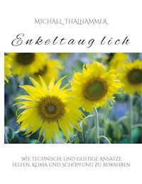 Enkeltauglich - Michael Thalhammer - E-Book
