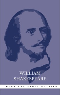 Much Ado About Nothing - William Shakespeare - E-Book