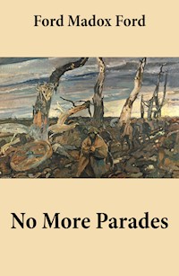 No More Parades (Volume 2 of the tetralogy Parade's End) - Ford Madox Ford - E-Book