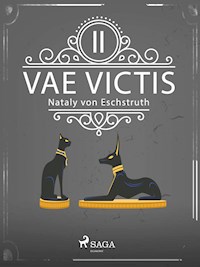Vae Victis - Band II - Nataly von Eschstruth - E-Book