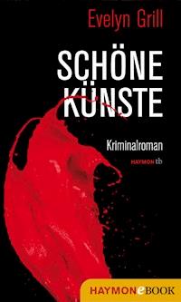 Schöne Künste - Evelyn Grill - E-Book
