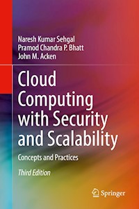 Cloud Computing with Security and Scalability. - Naresh Kumar Sehgal - E-Book