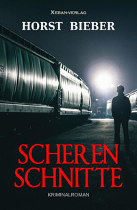 Scherenschnitte – Ein Kriminalroman - Horst Bieber - E-Book