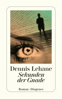 Sekunden der Gnade - Dennis Lehane - E-Book