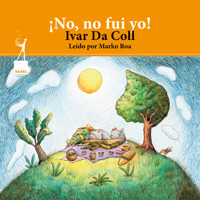 No, no fui yo - Ivar Da Coll - Hörbuch