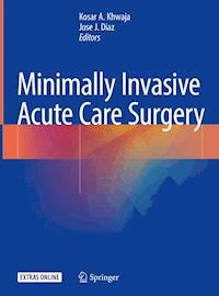 Minimally Invasive Acute Care Surgery -  - E-Book