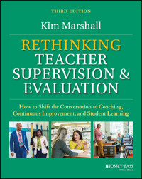 Rethinking Teacher Supervision and Evaluation - Kim Marshall - E-Book