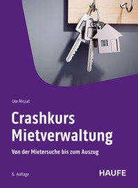 Crashkurs Mietverwaltung - Ute Missal - E-Book