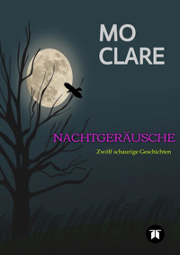 Nachtgeräusche - Mo Clare - E-Book