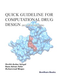 Quick Guideline for Computational Drug Design (Revised Edition) - Sheikh Arslan Sehgal - E-Book