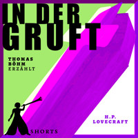 In der Gruft - Erzählbuch SHORTS, Band 3 (Ungekürzt) - Thomas Bohm - Hörbuch