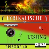 Lyrikalische Lesung Episode 40 - Various Artists - Hörbuch