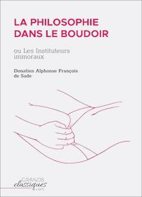 La Philosophie dans le boudoir - Donatien Alphonse François Sade - E-Book