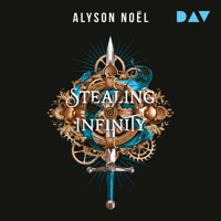 Stealing Infinity - Alyson Noël - Hörbuch