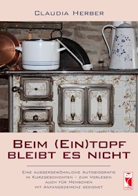 Beim (Ein)topf bleibt es nicht - Claudia Herber - E-Book