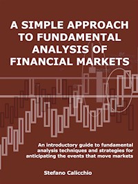 A simple approach to fundamental analysis of financial markets - Stefano Calicchio - E-Book