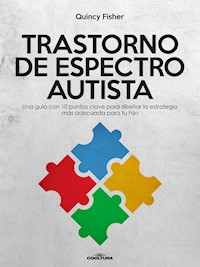 Trastorno de Espectro Autista - Quincy Fisher - E-Book