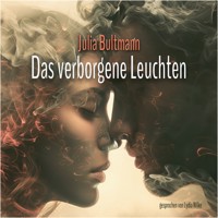 Das verborgene Leuchten - Julia Bultmann - Hörbuch