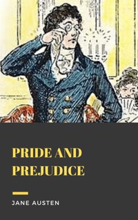 Pride and Prejudice - Jane Austen - E-Book