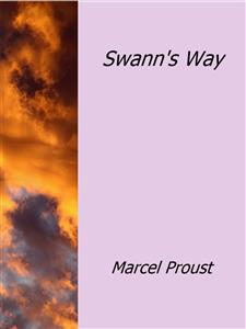 Swann's Way - Marcel Proust - E-Book
