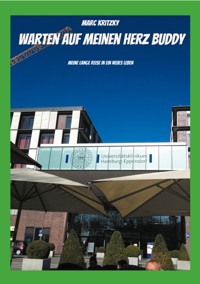 Warten auf meinen Herz Buddy - Marc Kritzky - E-Book