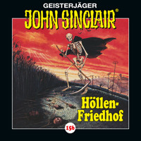 John Sinclair, Folge 156: Höllen-Friedhof. Teil 2 von 2 - Jason Dark - Hörbuch