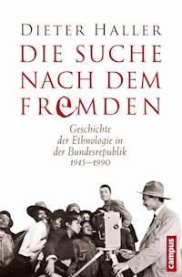 Die Suche nach dem Fremden - Dieter Haller - E-Book