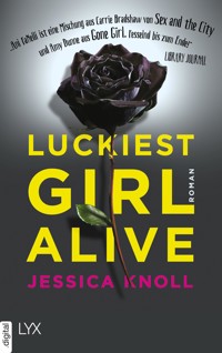 Luckiest Girl Alive - Jessica Knoll - E-Book