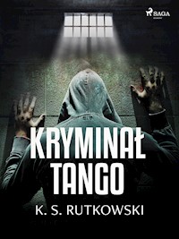 Kryminał tango - K. S. Rutkowski - E-Book + Hörbuch