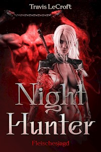 Night Hunter - Travis LeCroft - E-Book