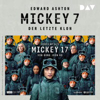 Mickey 7 – Der letzte Klon - Edward Ashton - Hörbuch
