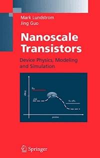 Nanoscale Transistors - Mark Lundstrom - E-Book
